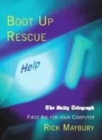 Image for Boot up rescue  : the Daily Telegraph first-aid guide for your computer