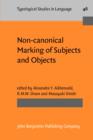 Image for Non-canonical Marking of Subjects and Objects