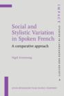 Image for Social and Stylistic Variation in Spoken French