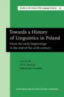 Image for Towards a History of Linguistics in Poland