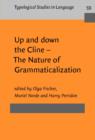 Image for Up and down the Cline - The Nature of Grammaticalization