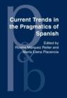 Image for Current Trends in the Pragmatics of Spanish