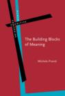 Image for The Building Blocks of Meaning