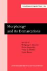 Image for Morphology and its demarcations : Selected papers from the 11th Morphology meeting, Vienna, February 2004