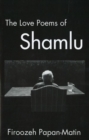 Image for The love poems of Ahmad Shamlu