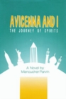 Image for Avicenna &amp; I : The Journey of Spirits
