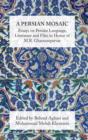 Image for A Persian Mosaic : Essays on Persian Language, Literature and Film in Honor of M.R. Ghanoonparvar