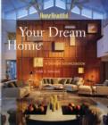 Image for Your dream home  : a design sourcebook