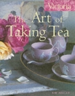 Image for VICTORIA ART OF TAKING TEA