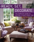 Image for Ready, set, decorate  : the complete guide to getting it right every time