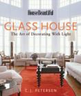 Image for Glass House : The Art of Decorating with Light