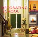 Image for &quot;House Beautiful&quot; Decorating School