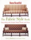 Image for The Fabric Style Book : Decorating with Stripes, Plaids, Florals and More