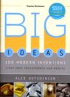 Image for Big ideas  : 100 modern inventions that have transformed our world