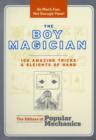 Image for The boy magician  : 156 amazing tricks &amp; sleights of hand