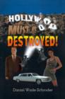 Image for Hollywood! Must be Destroyed