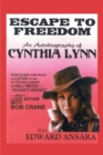 Image for Escape to Freedom : An Autobiography of Cynthia Lynn