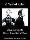 Image for A Serial Killer : David Berkositz: Son of Sam/son of Hope