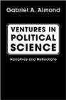 Image for Ventures in political science  : narratives and reflections