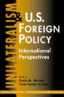 Image for Unilateralism and U.S. Foreign Policy
