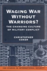 Image for Waging War without Warriors?