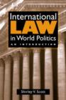 Image for International Law in World Politics