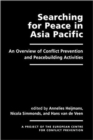Image for Searching for peace in Asia Pacific  : an overview of conflict prevention and peacebuilding activities