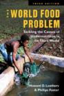 Image for The world food problem  : tackling the causes of undernutrition in the Third World