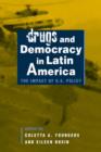 Image for Drugs and democracy in Latin America  : the impact of U.S. policy
