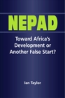 Image for NEPAD  : towards Africa&#39;s development or another false start?