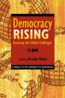 Image for Democracy rising  : assessing the global challenges