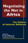 Image for Negotiating the Net in Africa : The Politics of Internet Diffusion
