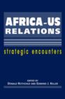 Image for Africa-US relations  : strategic encounters