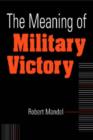 Image for Meaning of Military Victory