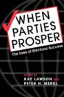 Image for When parties prosper  : the uses of electoral success