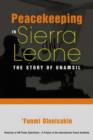 Image for Peacekeeping in Sierra Leone : The Story of UNAMSIL