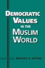 Image for Democratic values in the Muslim world
