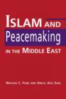 Image for Islam and Peacemaking in the Middle East