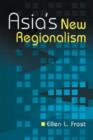 Image for Asia&#39;s New Regionalism