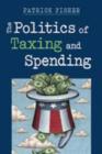 Image for Politics of Taxing and Spending