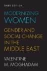 Image for Modernizing women  : gender and social change in the Middle East