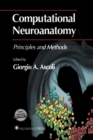 Image for Computational neuroanatomy  : principles and methods