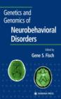 Image for Genetics of neurobehavioral disorders