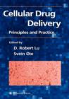 Image for Cellular drug delivery  : principles and practice