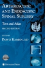 Image for Arthroscopic and Endoscopic Spinal Surgery