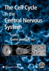 Image for The Cell Cycle in the Central Nervous System