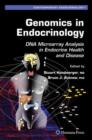 Image for Genomics in Endocrinology : DNA Microarray Analysis in Endocrine Health and Disease