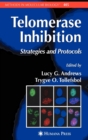 Image for Telomerase Inhibition : Strategies and Protocols