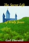 Image for The Secret Life of Truly Jones