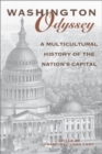 Image for Washington Odyssey : A Multicultural History of the Nation&#39;s Capital